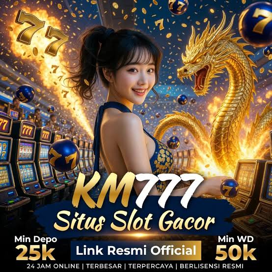 KM777 - km777 Login Situs Resmi dan Nikmati Ragam Game PG Soft